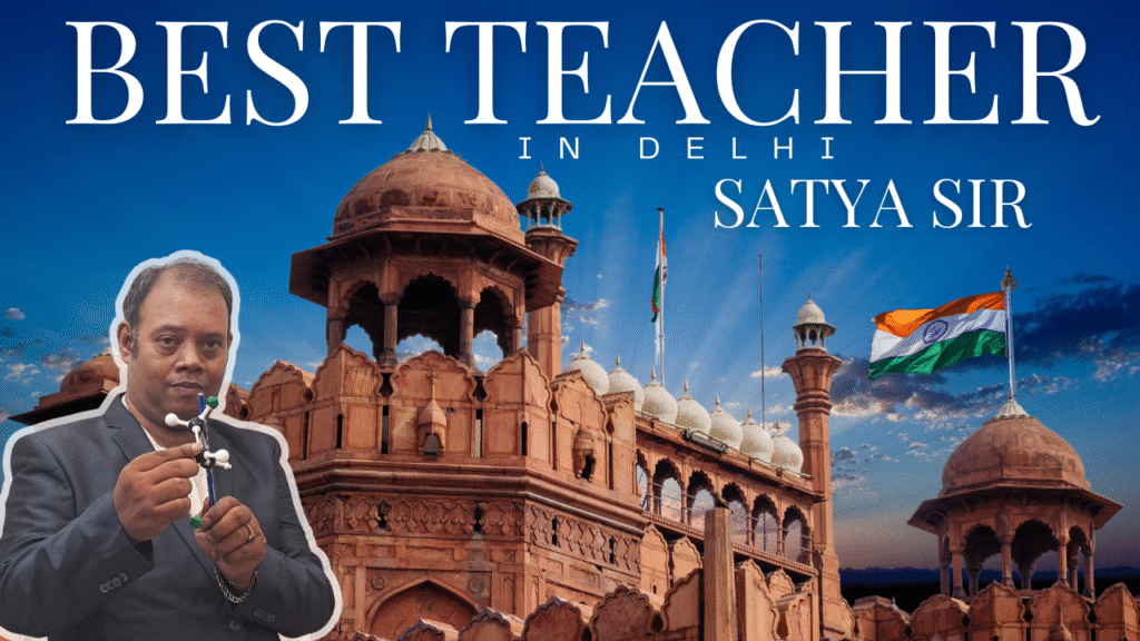 Best Chemistry Teacher in Delhi for NEET