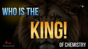 Who Is the King of Chemistry? History, Scientists & Best Teachers Explained