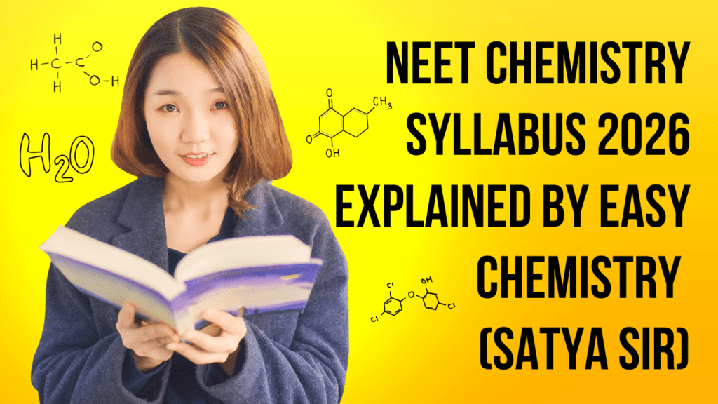 NEET Chemistry Syllabus 2026 Explained by Easy Chemistry (Satya Sir)