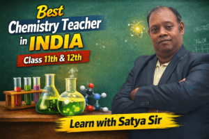 Find the Best Chemistry Teacher in India for Class 11th & 12th